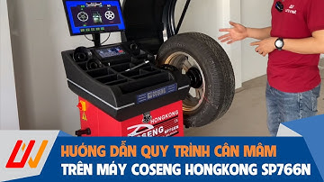 Hướng dẫn sử dụng máy cân mâm Coseng Hongkong SP766N - Cách cân mâm ô tô