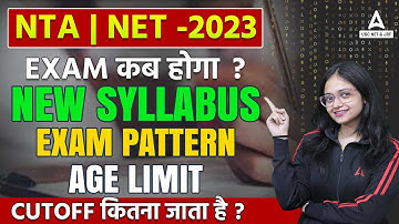 NET -2023 | Exam? New Syllabus, Exam Pattern, Age Limit, Cutoff कितना जाता है? | By Anshika Ma