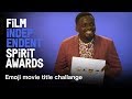Nominees guess emoji movie titles | Daniel Kaluuya, Kumail Nanjiani, Sean Baker | 2018 Spirit Awards