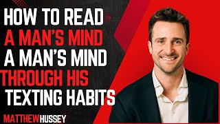 How to Read a Man’s Mind Through His Texting Habits | Decode His Real Intentions