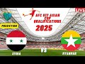 🔴LIVESCORE: Syria vs Myanmar I AFC U17 Asian Cup 2025 Qualifiers Commentary Update Today