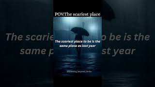 the scariest place🎃#shorts #emotional #success #life #focus #mindset #change #scary