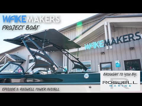 Episode 5: Roswell Tower Install I WakeMAKERS Project Boat II - video from WakeMAKERS