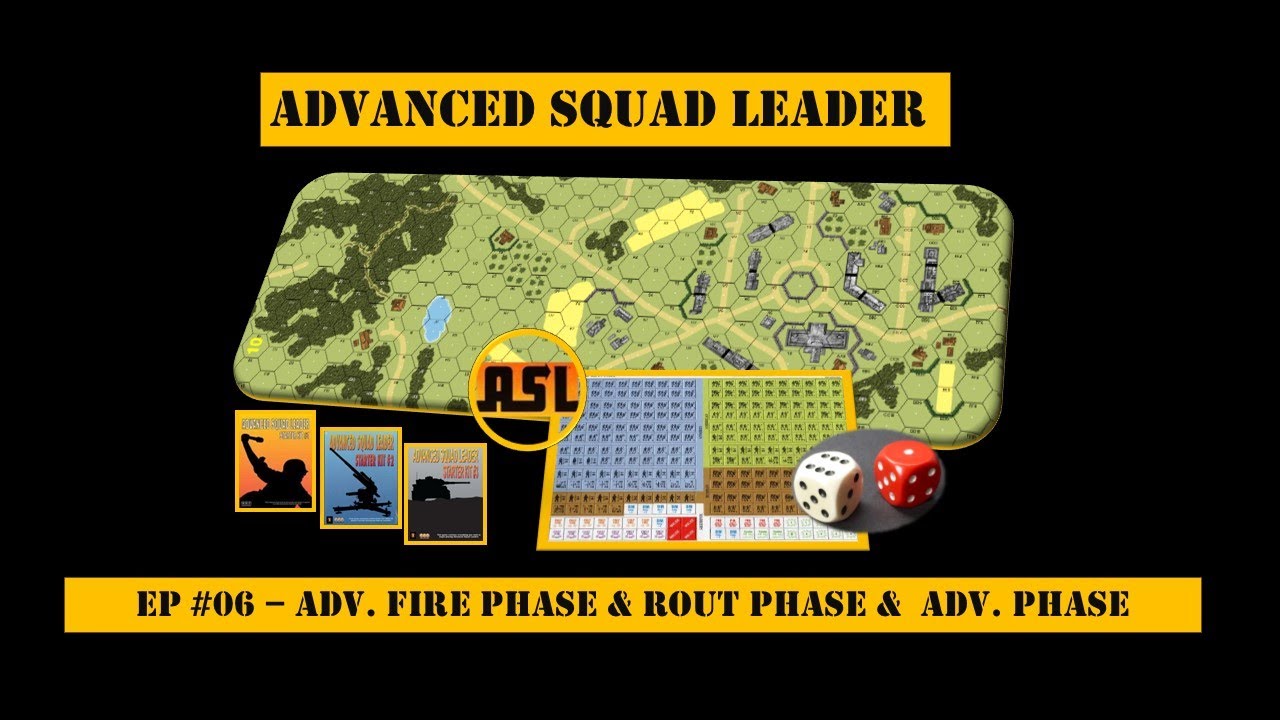 ASL | TUTORIAL ITA | EP #06 - Adv. Fire Phase + Rout Phase + Adv.Phase ...