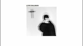 Sad Madona - Love Balmain
