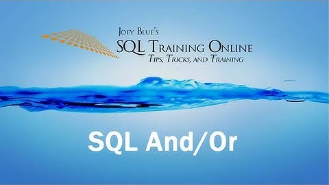 SQL And Or Statements - SQL Training Online - Quick Tips Ep3