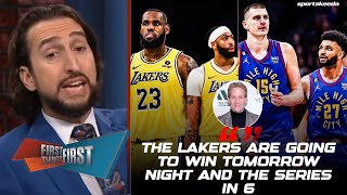 FIRST THINGS FIRST | LeBron will outperform Joker! - Nick expects Lakers to beat Nuggets in Game 1