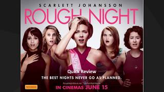 Bradley's Quick Review: Rough Night