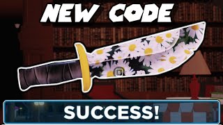 [NEW] Code Knife 🌼OOPSIE DAISIES🌼 // 🔪Survive The Killer