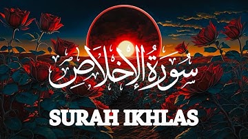 Surah Al-Ikhlas - |سورة الاخلاص|Powerful Message of Tawheed | The Holy Quran❤️🤲❤️