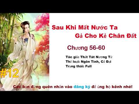 Video Sau Khi Mất Nước Ta Gả Cho Kẻ Chân Đất phần 12 |TRuyên... - youtube