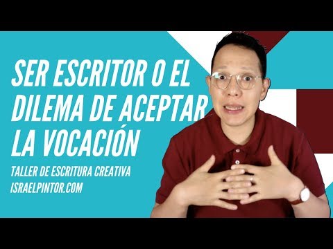 Ser escritor o el dilema de aceptar la vocación | Taller de Escritura Creativa de Israel Pintor