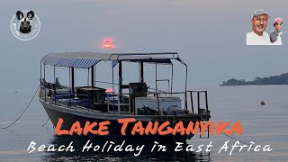 Lake Tanganyika - a beach holiday in East Africa