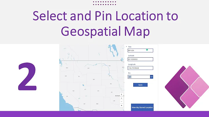 Select and Pin Location to Geospatial Maps in Power Apps