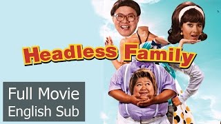 Full Movie : Headless Family [English Subtitle] Thai Comedy