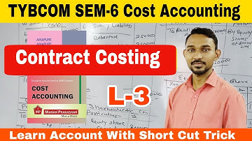 #3 TYBCOM SEM-6 CA ||  Contract Costing|| Atul Sir