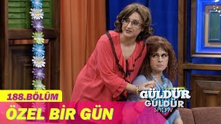 Güldür Güldür Show 188.Bölüm - Özel Bir Gün