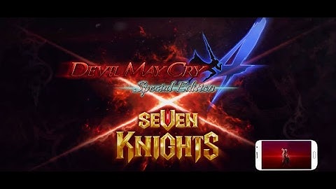 Seven Knights - Devil May Cry Collab!!