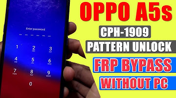 Oppo A5s (CPH_1909) Pattern Unlock | FRP Bypass Without PC