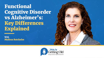 Functional Cognitive Disorder vs Alzheimer’s: Key Differences Explained