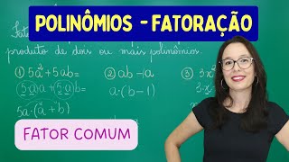 FATORAÇÃO DE POLINÔMIOS - FATOR COMUM EM EVIDÊNCIA - Professora Angela Matemática