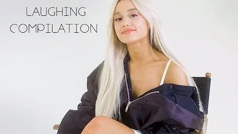 ARIANA GRANDE LAUGHING COMPILATION (PART 1)