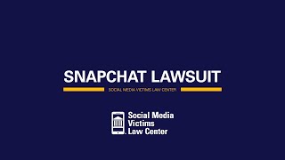 Snapchat Lawsuits | Social Media Victims Law Center