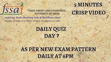 DAILY QUIZ FOR FSSAI ASSISTANT!! DAY 7, 5MINUTES CRISP VIDEO. AS PER NEW PATTERN