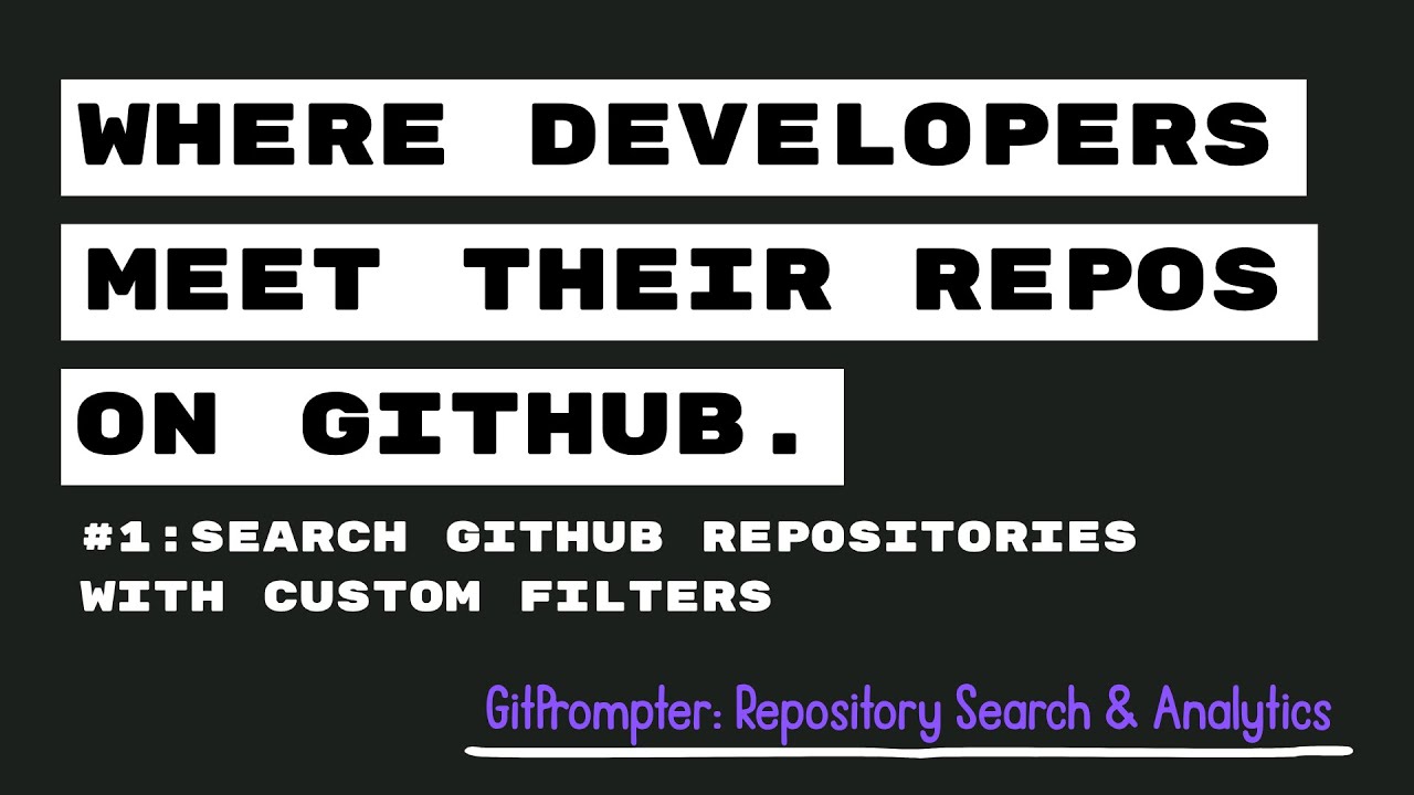 Search GitHub Repositories with Custom Filters | GitPrompter App ...