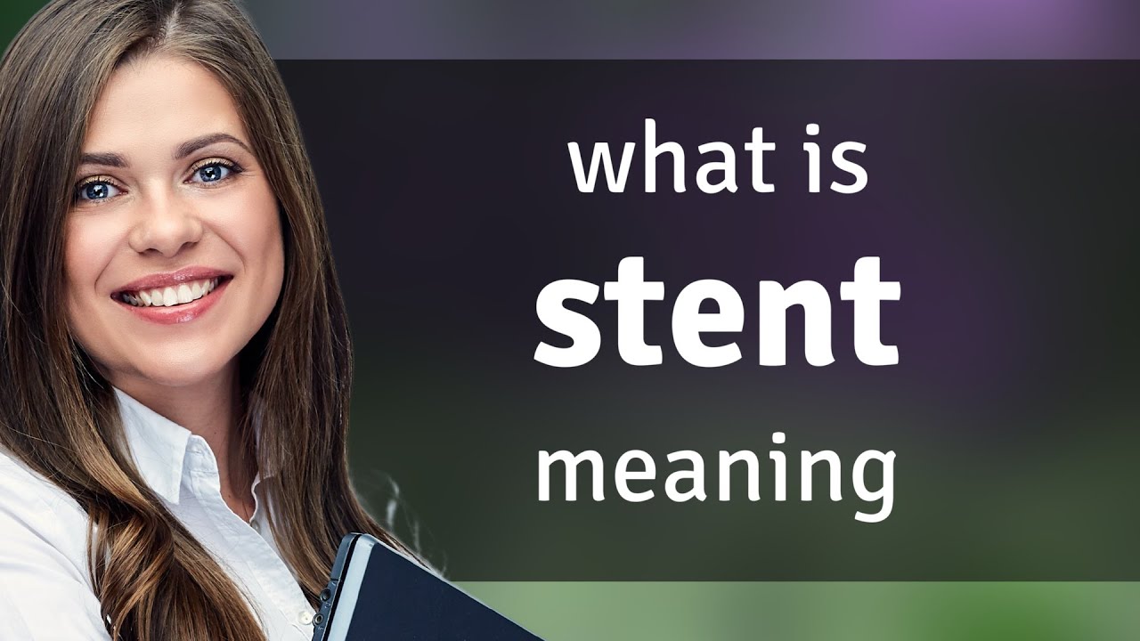Stent — definition of STENT YouTube
