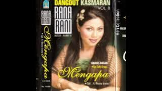 Rana Rani - Mengapa