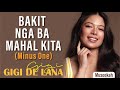 Gigi De Lana - Bakit nga ba Mahal Kita (MINUS ONE - Chorus Challenge)