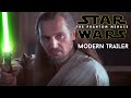Star wars the phantom menace  modern trailer 2020