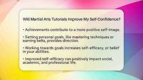 Will Martial Arts Tutorials Improve My Self-Confidence? - Fighting Arts Lab