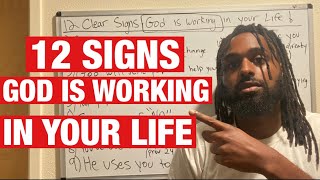 12 CLEAR Signs God Is Working In You!