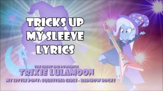 MLP: Equestria Girls - Rainbow Rocks 'Tricks Up My Sleeve' Lyrics