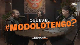 ¿Qué es el #MODOLOTENGO? // Camino a Emaus // T01E01