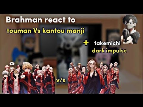 Brahman React Touman Vs Kantou Manji And Dark Impulse Takemichi React Video 