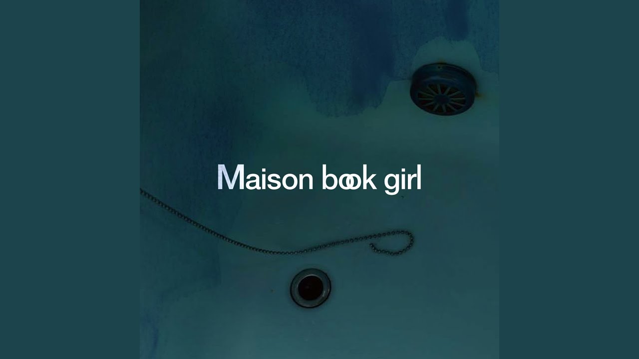 最後の様な彼女の曲 Maison Book Girl Shazam