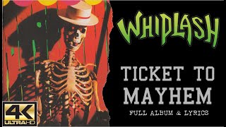 Whiplash - Ticket To Mayhem (4K | 1987 | Full Album &amp; Lyrics)
