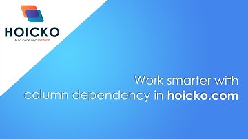 How to set up Column dependency in Hoicko.com