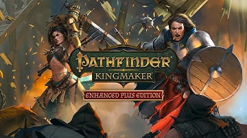 Pathfinder Kingmaker Part 4 tips