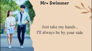 Mr. Swimmer Ost | Mike D'angelo - 'Together Forever' Easy Lyrics