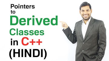 Pointers To Derived Classes in C++ (HINDI)
