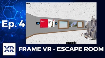 Complete FrameVR Tutorial for Beginners: Design an Escape Room - Part 4