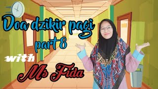 HADITS : ZIKIR PAGI PART 8 | GRADE 3 | GLOBAL INSANI ISLAMIC SCHOOL