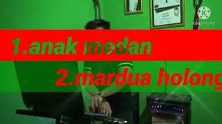 DJ BREKBEAT#ANAK MEDAN_MARDUA HOLONG®engkol sanak