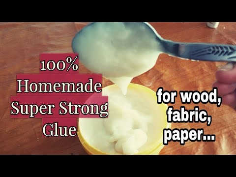 DIY - HOMEMADE SUPER STRONG GLUE / How to make glue for wood,fabric, papers,cardboard etc...