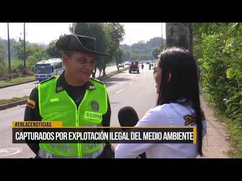 Cuatro personas capturadas por explotación ilegal del medio ambiente