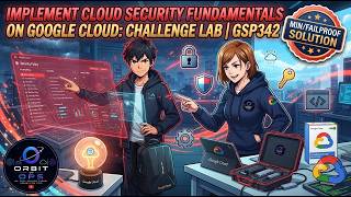 GSP342 | Implement Cloud Security Fundamentals on Google Cloud Challenge Lab | 2-Min  #GSP342